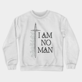 I am no Man Vertical Crewneck Sweatshirt